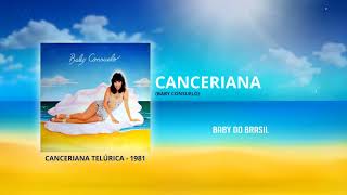 Baby do Brasil  Canceriana [upl. by Darby593]