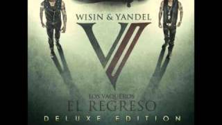 Wisin amp Yandel  TorturaLos Vaqueros El Regreso w LyricsLetra [upl. by Notnilk]