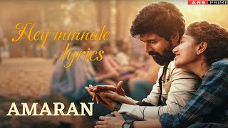 Hey Minnale lyrics  Amaran  SivakarthikeyanSai Pallavi  GV Prakash  ARS PRIMEheyminnale song [upl. by Ardnoet]