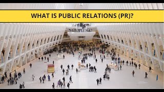 What is Public Relations PR [upl. by Graubert]