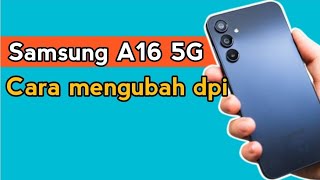 Cara mengubah dpi di Samsung A16 5G [upl. by Igiul547]