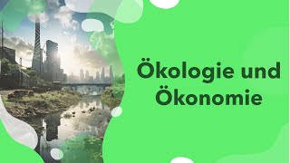 Ökonomie und Ökologie− Die Debatte um die Energiewende  Spannungsfeld in Politik amp Wirtschaft [upl. by Ahsinar]