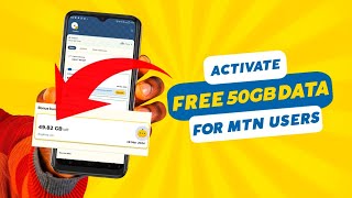 HOW TO ACTIVATE THE 50GB MTN FREE DATA BONUS FOR ALL USERS  50GB DATA BONUS [upl. by Barling312]