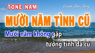 Mười Năm Tình Cũ Karaoke Tone Nam La Thứ  Karaoke Hiền Phương [upl. by Eceinhoj]