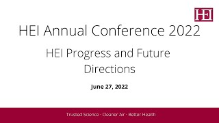 HEI Progress amp Updates  HEI Annual Conference 2022 [upl. by Enihpad982]