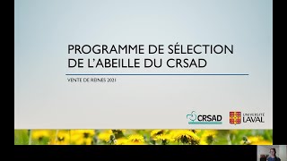 Programme de sélection génétique apicole CRSAD et vente de reines 2021 [upl. by Yleme]