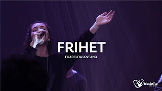 FRIHET – Filadelfia Lovsang [upl. by Aurelius720]