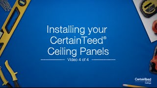 HowTo Install Your CertainTeed® Ceiling Panels [upl. by Meara]