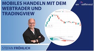 Mobiles handeln mit dem Webtrader und Tradingview [upl. by Aehcim]