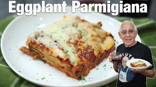 Eggplant Parmigiana Recipe [upl. by Snider966]