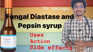 Fungal diastase and pepsin syrup complete details in Telugu by Dr Mukesh health syrup pharmacy [upl. by Fennessy]