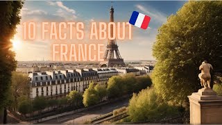 10 interesting facts about France [upl. by Stroup]