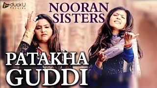 Patakha Guddi by Nooran Sisters  Latest Punjabi Song 2016  DuckU Records [upl. by Aicyla]