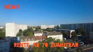 NewsRente mit 70 zumutbar [upl. by Schild]