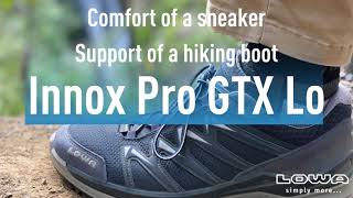 LOWA Innox Pro GTX  Comfort Of A Sneaker Support Of A Hiking Boot [upl. by Ainek]