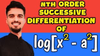 2601000  Successive Differentiation of logx2a2  nth Order Derivative Explained [upl. by Aklim]