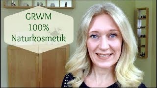 GRWM  Alltagsmakeup mit 100 Naturkosmetik [upl. by Ettenwahs564]