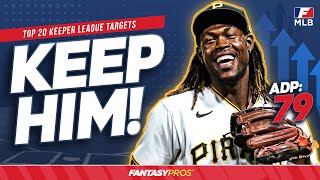 Top 20 MustHave Draft Targets  Keeper Leagues STEALS 2023 Fantasy Baseball [upl. by Brogle]