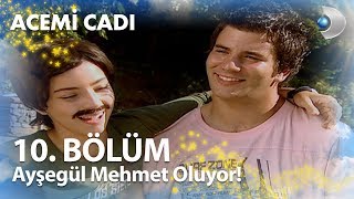 Ayşegül Mehmet Oluyor  Acemi Cadı 10 Bölüm [upl. by Berthe741]