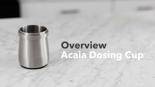 Video Overview  Acaia Portafilter Dosing Cup [upl. by Ernald]