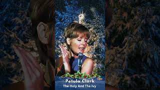 Petula Clark The Holy And The Ivy [upl. by Iaras]