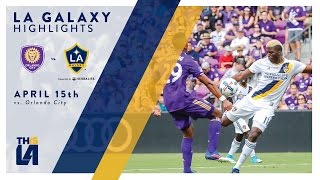 HIGHLIGHTS LA Galaxy at Orlando City SC  April 15 2017 [upl. by Kliber]