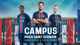 Campus PSG  Construire l’excellence [upl. by Brian]