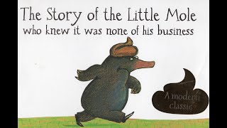 The Story of the Little Mole Who Knew It Was None of His Business [upl. by Cimah]