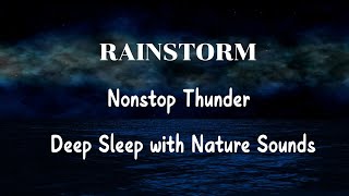 Nonstop Thunder and Rainstorm at the Oceanside  Dimmed Screen  Deep Sleep with Nature Sounds [upl. by Gewirtz]