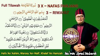 fatihah 3 riwayat  3x nafas anjang mumin ainul mubarok [upl. by Burack]