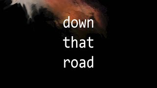 tom shawcroft  down that road lyric video [upl. by Enrichetta550]