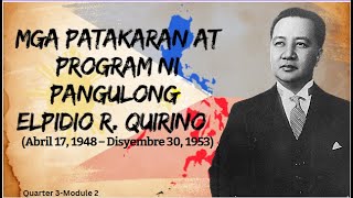 Q3 AP6Episode 5 Mga Patakaran at Program ni Pangulong Elpidio Quirinoap6 philippines history [upl. by Janine737]