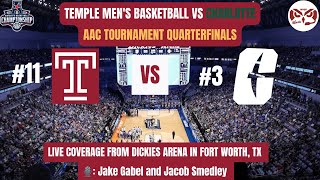 Temple Mens Basketball vs Charlotte  AAC Tournament Quarterfinals [upl. by Ripp649]