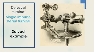 solved example single stage impulse turbine De LaVal TURBINE [upl. by Clerk]