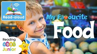 🌽 My Favourite Food 🍎 ReadAloud Book 📖 Kids Nonfiction [upl. by Eaneg]