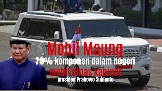 Maung Pindad mobil dinas kabinet presiden Prabowo Subianto 70 komponen dalam negeri [upl. by Mathur874]