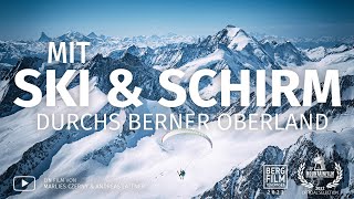 Mit Ski und Schirm durchs Berner Oberland [upl. by Llevra917]