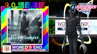 90 Reverberate WORLDS END 半☆☆☆ 譜面確認 CHUNITHM チュウニズム [upl. by Colet412]