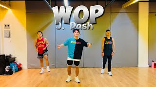 WOP by J Dash  Zumba  TikTok trend  Dance Fitness  zin Teddy [upl. by Thedric]