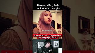 Percuma pake Jilbab shortvideo [upl. by Latterll]