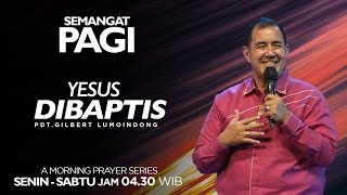 Semangat Pagi  Yesus Dibaptis  Kamis 19 September 2024 [upl. by Godbeare]