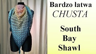 Prosta i piękna chusta na szydełku  south bay shawl  tutorial diy [upl. by Wiggins]