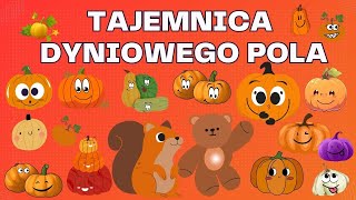 Tajemnica Dyniowego Pola Audiobook dla Dzieci Słuchowisko dla Dzieci [upl. by Till]