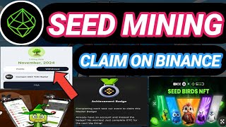 seed mining biggest update I seed airdrop bird nft claim I seed coin listing binance I seed token [upl. by Ignacia191]