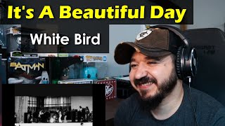 ITS A BEAUTIFUL DAY  White Bird  FIRST TIME REACTION [upl. by Aninaj562]