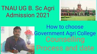 How to choose Government Agri CollegeTNAU UG Admission 2021 Agri Rank listCounselling date [upl. by Vareck35]