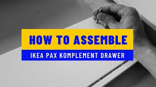 Assembling a KOMPLEMENT drawer for the IKEA PAX Wardrobe BY YOURSELF [upl. by Navek]