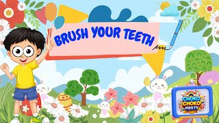 Brush Your Teeth Song for Kids  Fun Nursery Rhymes amp ABC Phonics  Choko Choko Kids TV [upl. by Porte117]