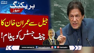 Breaking News Imran Khan Big Message to Chief Justice from Jail  SAMAA TV [upl. by Norrehc]