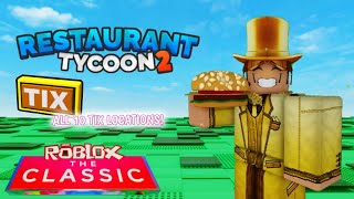 Restaurant Tycoon 2 ALL 10 TIX LOCATIONS  CLASSIC EVENT [upl. by Elleinod]